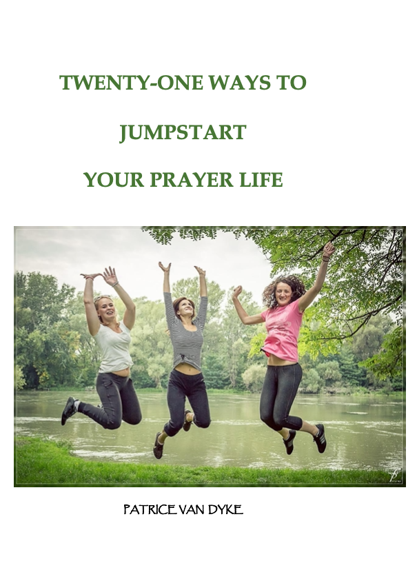 Twenty Ways to Jumpstart Your Prayer Life